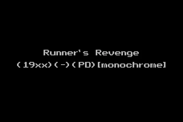 Runner's Revenge (19xx)(-)(PD)[monochrome]