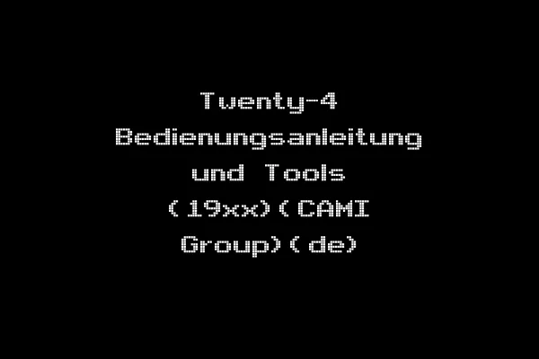 Twenty-4 Bedienungsanleitung und Tools (19xx)(CAMI Group)(de)