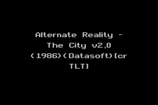 Alternate Reality - The City v2.0 (1986)(Datasoft)[cr TLT]