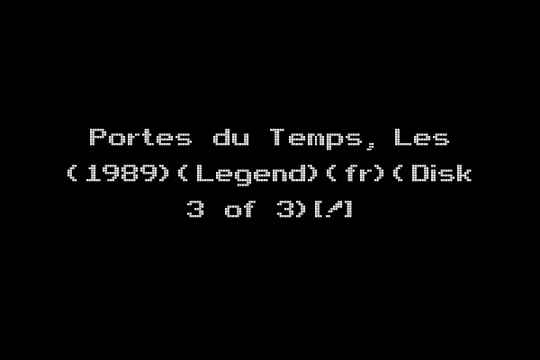 Portes du Temps, Les (1989)(Legend)(fr)(Disk 3 of 3)[!]