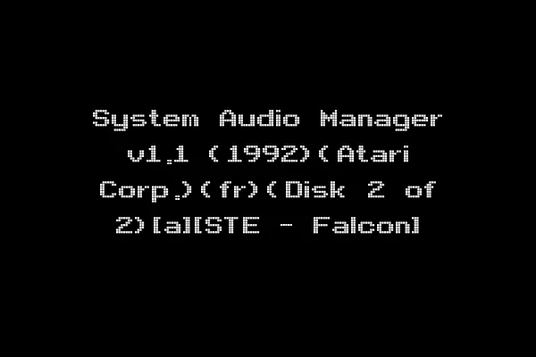 System Audio Manager v1.1 (1992)(Atari Corp.)(fr)(Disk 2 of 2)[a][STE - Falcon]
