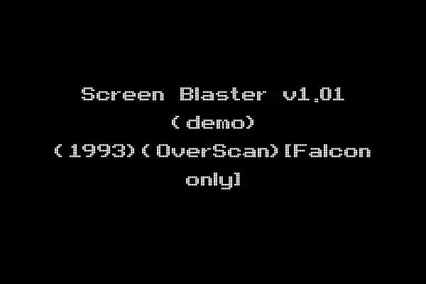 Screen Blaster v1.01 (demo) (1993)(OverScan)[Falcon only]