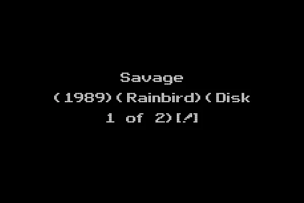 Savage (1989)(Rainbird)(Disk 1 of 2)[!]