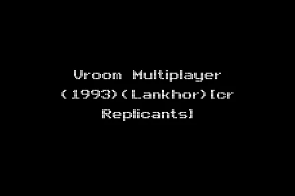 Vroom Multiplayer (1993)(Lankhor)[cr Replicants]