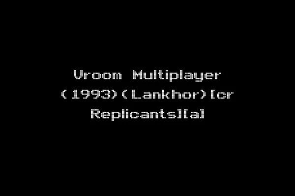 Vroom Multiplayer (1993)(Lankhor)[cr Replicants][a]