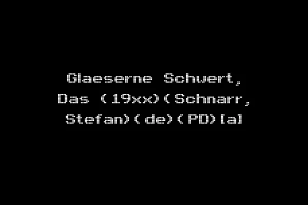 Glaeserne Schwert, Das (19xx)(Schnarr, Stefan)(de)(PD)[a]