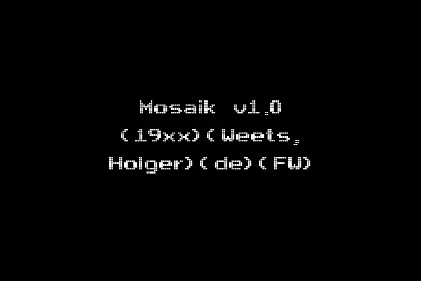 Mosaik v1.0 (19xx)(Weets, Holger)(de)(FW)