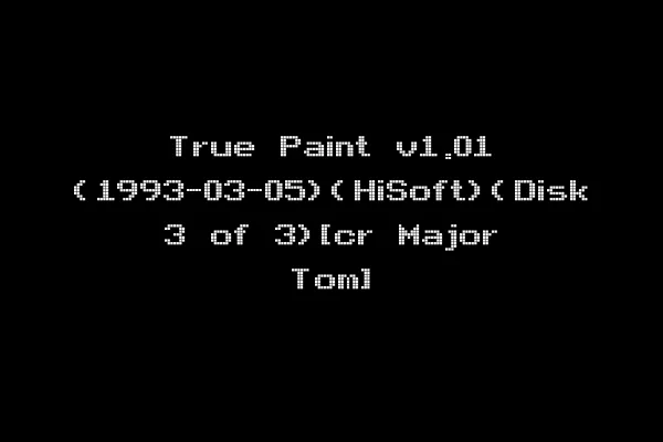 True Paint v1.01 (1993-03-05)(HiSoft)(Disk 3 of 3)[cr Major Tom]