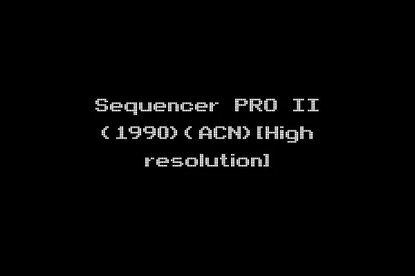 Sequencer PRO II (1990)(ACN)[High resolution]