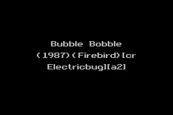 Bubble Bobble (1987)(Firebird)[cr Electricbug][a2]