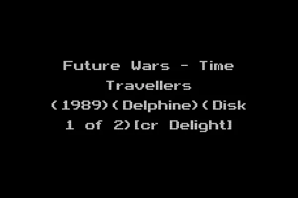 Future Wars - Time Travellers (1989)(Delphine)(Disk 1 of 2)[cr Delight]