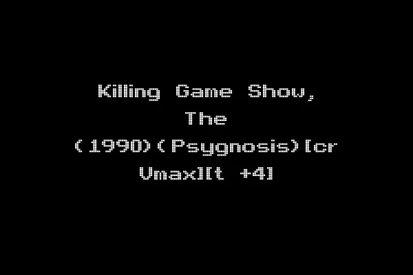 Killing Game Show, The (1990)(Psygnosis)[cr Vmax][t +4]