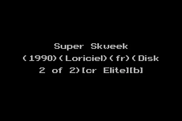 Super Skweek (1990)(Loriciel)(fr)(Disk 2 of 2)[cr Elite][b]