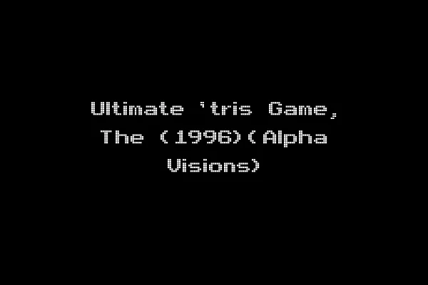 Ultimate 'tris Game, The (1996)(Alpha Visions)