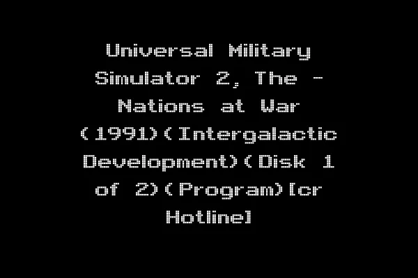 Universal Military Simulator 2, The - Nations at War (1991)(Intergalactic Development)(Disk 1 of 2)(Program)[cr Hotline]