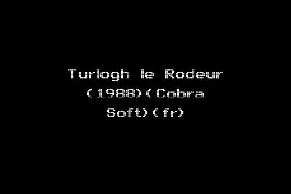 Turlogh le Rodeur (1988)(Cobra Soft)(fr)