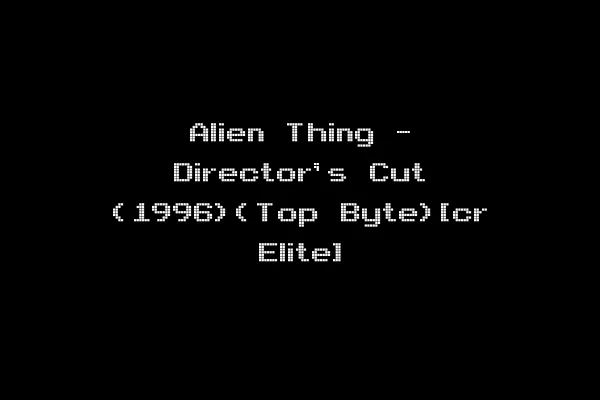 Alien Thing - Director's Cut (1996)(Top Byte)[cr Elite]