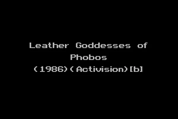 Leather Goddesses of Phobos (1986)(Activision)[b]