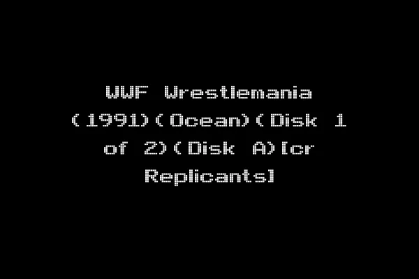 WWF Wrestlemania (1991)(Ocean)(Disk 1 of 2)(Disk A)[cr Replicants]