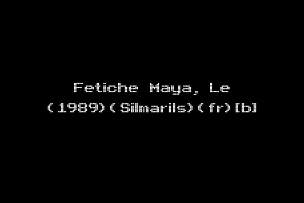 Fetiche Maya, Le (1989)(Silmarils)(fr)[b]