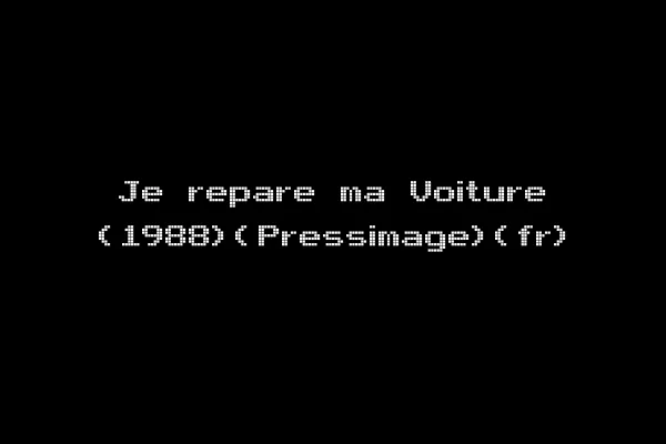 Je repare ma Voiture (1988)(Pressimage)(fr)