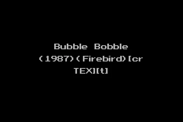 Bubble Bobble (1987)(Firebird)[cr TEX][t]