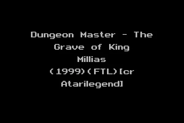Dungeon Master - The Grave of King Millias (1999)(FTL)[cr Atarilegend]
