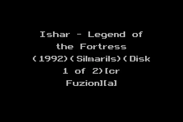 Ishar - Legend of the Fortress (1992)(Silmarils)(Disk 1 of 2)[cr Fuzion][a]