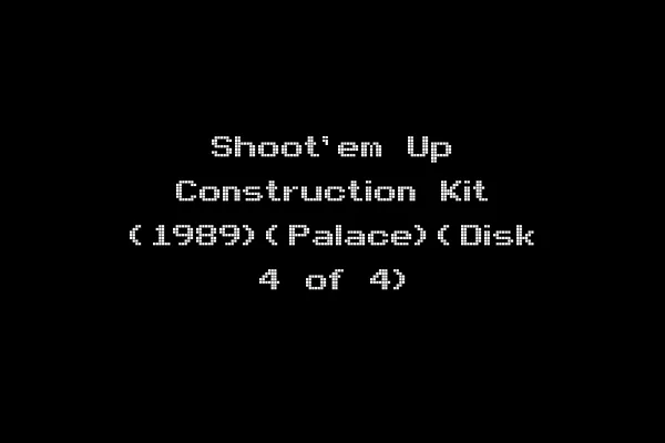 Shoot'em Up Construction Kit (1989)(Palace)(Disk 4 of 4)