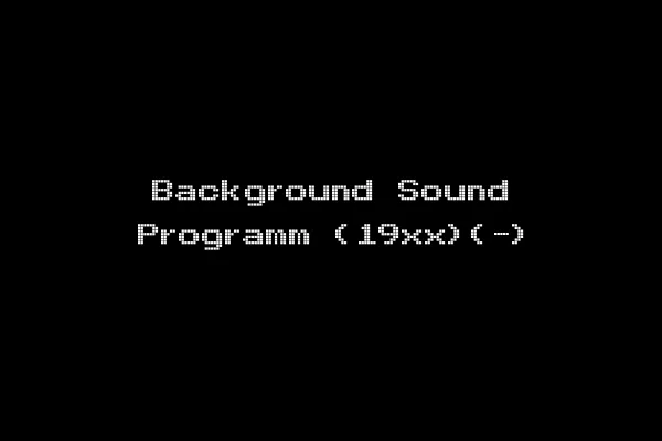Background Sound Programm (19xx)(-)