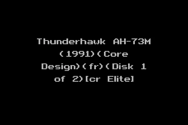 Thunderhawk AH-73M (1991)(Core Design)(fr)(Disk 1 of 2)[cr Elite]