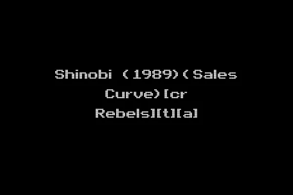 Shinobi (1989)(Sales Curve)[cr Rebels][t][a]