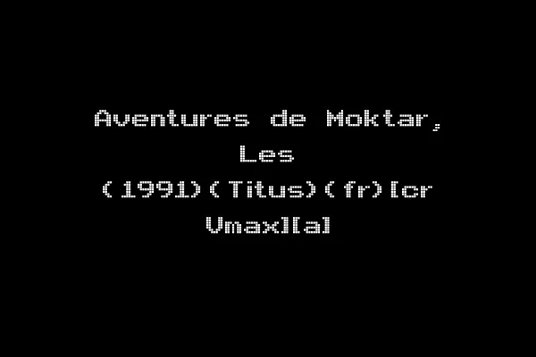 Aventures de Moktar, Les (1991)(Titus)(fr)[cr Vmax][a]