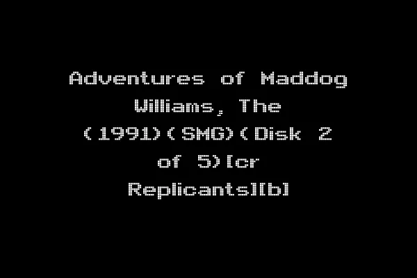 Adventures of Maddog Williams, The (1991)(SMG)(Disk 2 of 5)[cr Replicants][b]