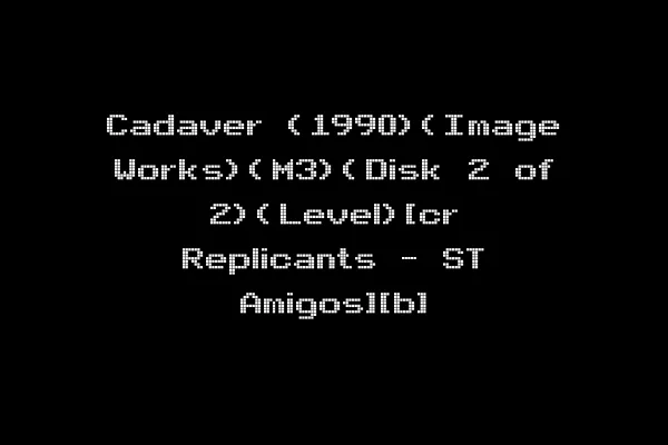Cadaver (1990)(Image Works)(M3)(Disk 2 of 2)(Level)[cr Replicants - ST Amigos][b]