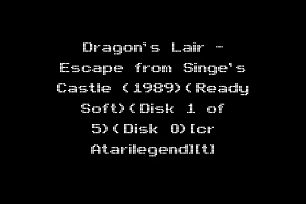 Dragon's Lair - Escape from Singe's Castle (1989)(Ready Soft)(Disk 1 of 5)(Disk 0)[cr Atarilegend][t]