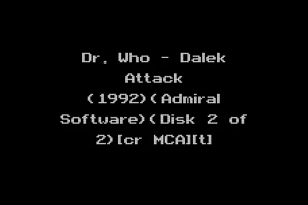 Dr. Who - Dalek Attack (1992)(Admiral Software)(Disk 2 of 2)[cr MCA][t]