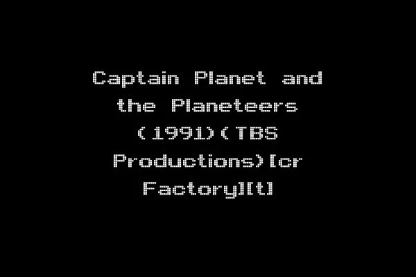 Captain Planet and the Planeteers (1991)(TBS Productions)[cr Factory][t]