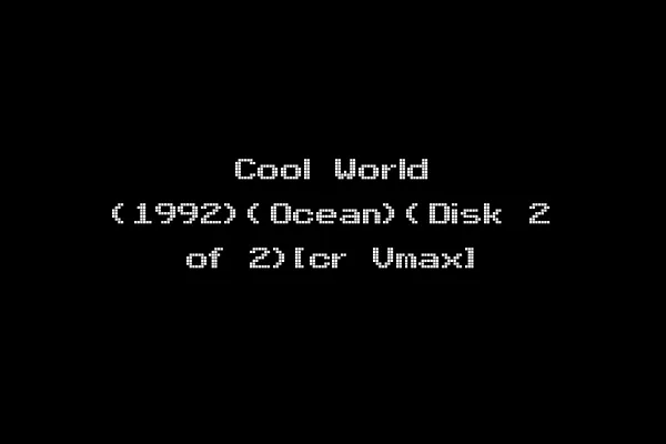 Cool World (1992)(Ocean)(Disk 2 of 2)[cr Vmax]