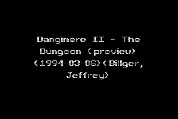 Dangimere II - The Dungeon (preview) (1994-03-06)(Billger, Jeffrey)