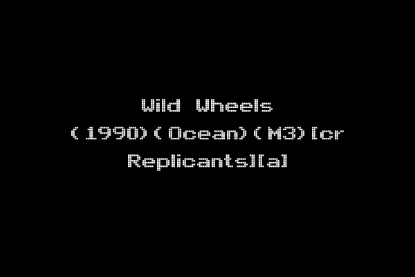 Wild Wheels (1990)(Ocean)(M3)[cr Replicants][a]