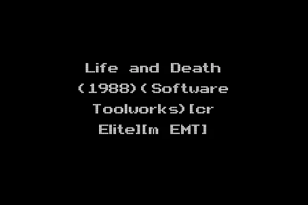 Life and Death (1988)(Software Toolworks)[cr Elite][m EMT]