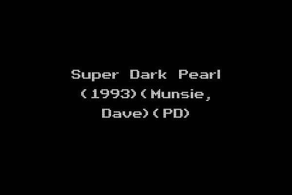 Super Dark Pearl (1993)(Munsie, Dave)(PD)