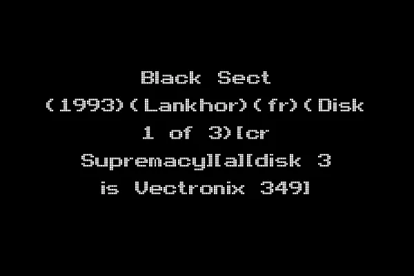 Black Sect (1993)(Lankhor)(fr)(Disk 1 of 3)[cr Supremacy][a][disk 3 is Vectronix 349]