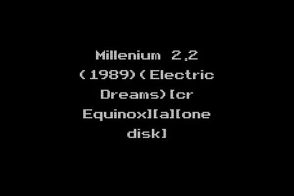 Millenium 2.2 (1989)(Electric Dreams)[cr Equinox][a][one disk]
