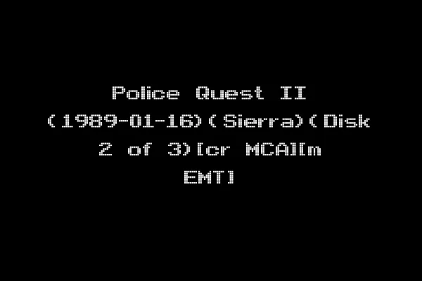 Police Quest II (1989-01-16)(Sierra)(Disk 2 of 3)[cr MCA][m EMT]