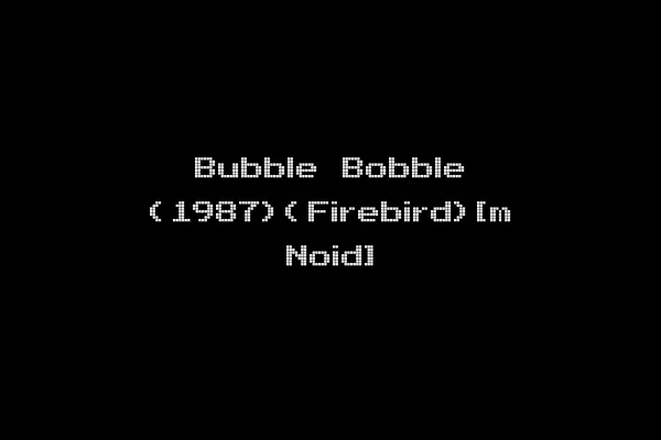 Bubble Bobble (1987)(Firebird)[m Noid]