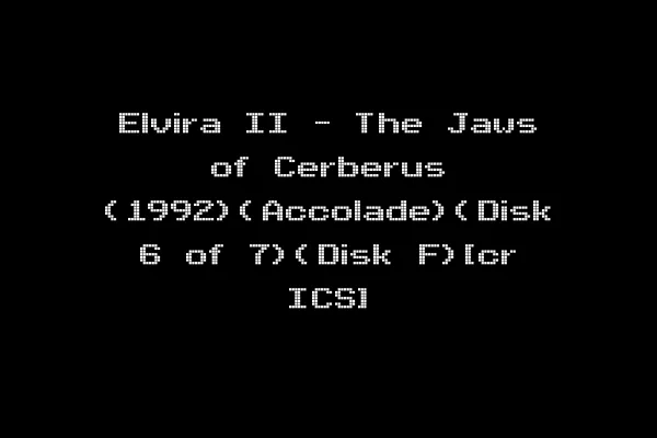 Elvira II - The Jaws of Cerberus (1992)(Accolade)(Disk 6 of 7)(Disk F)[cr ICS]