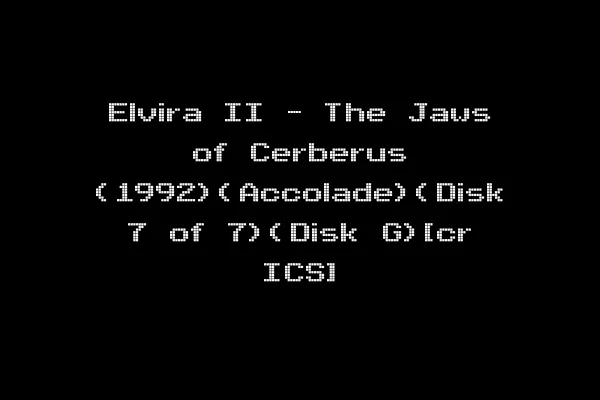 Elvira II - The Jaws of Cerberus (1992)(Accolade)(Disk 7 of 7)(Disk G)[cr ICS]