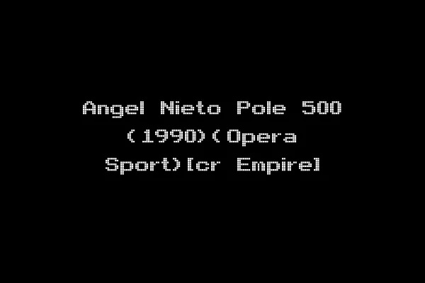Angel Nieto Pole 500 (1990)(Opera Sport)[cr Empire]